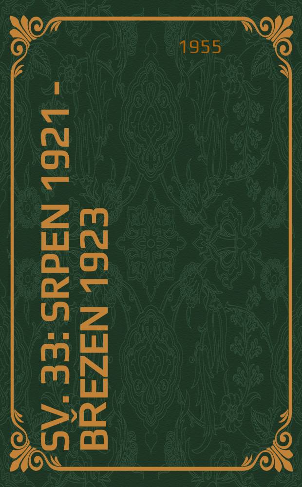 Sv. 33 : Srpen 1921 - březen 1923