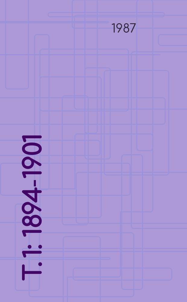 T. 1 : 1894-1901