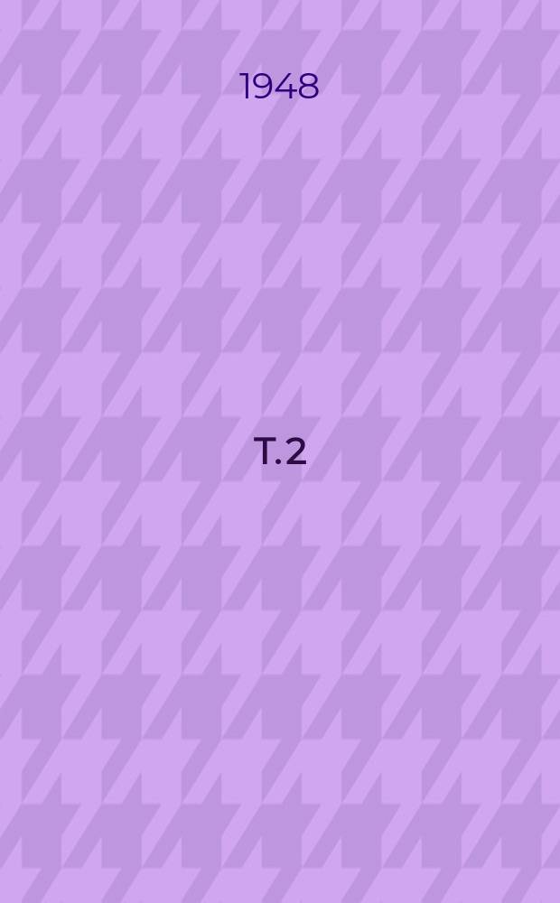 T. 2