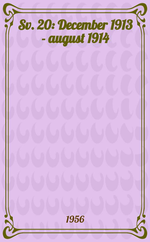 Sv. 20 : December 1913 - august 1914