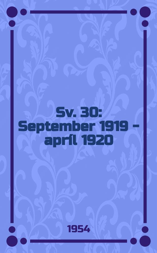 Sv. 30 : September 1919 - apríl 1920