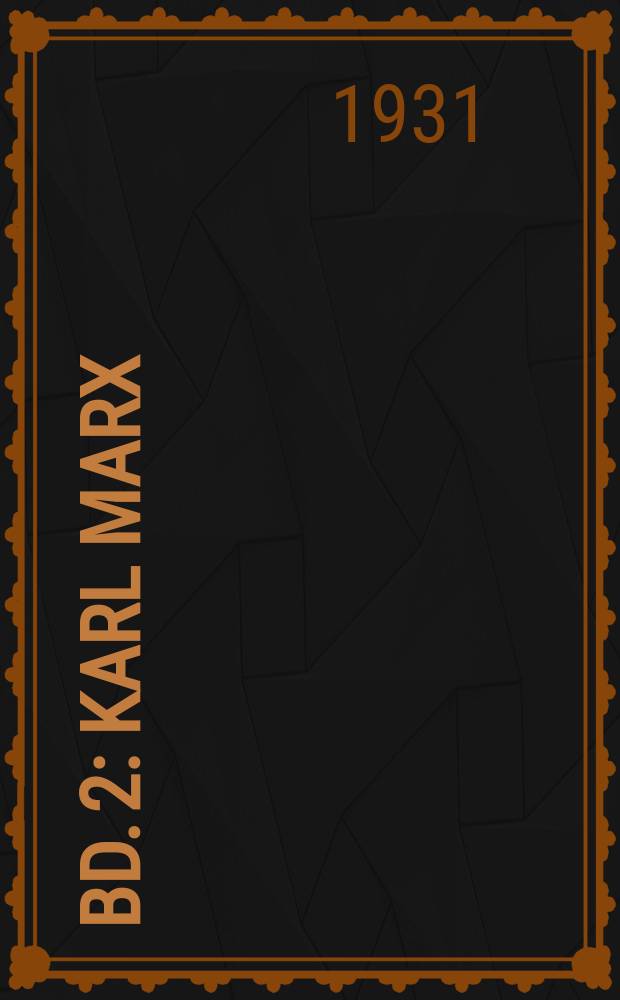Bd. 2 : Karl Marx