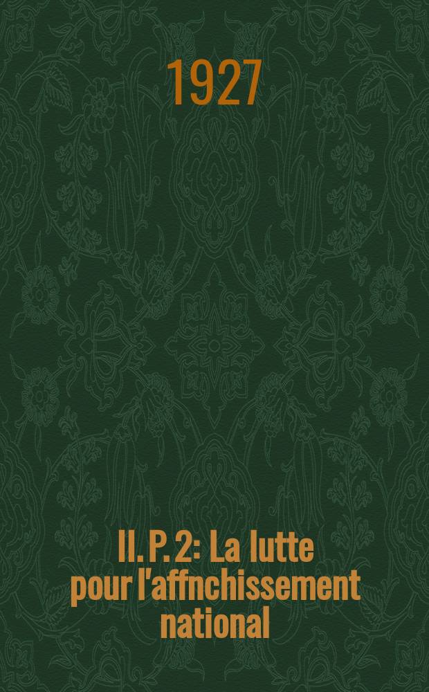 II. P. 2 : La lutte pour l'affnchissement national (1806-1813)