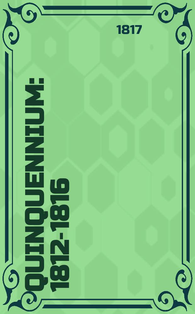 2 : Quinquennium: 1812-1816