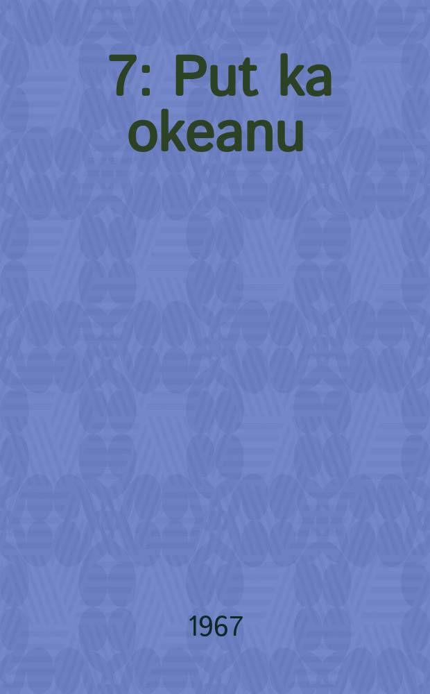 [7] : Put ka okeanu