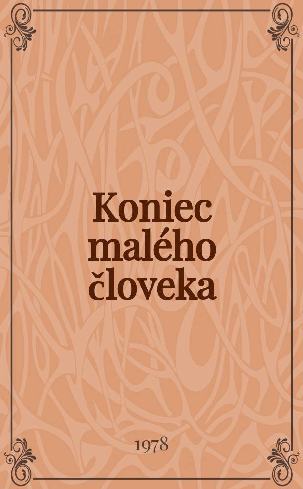1 : Koniec malého človeka ; Jazveci ; Untilovsk