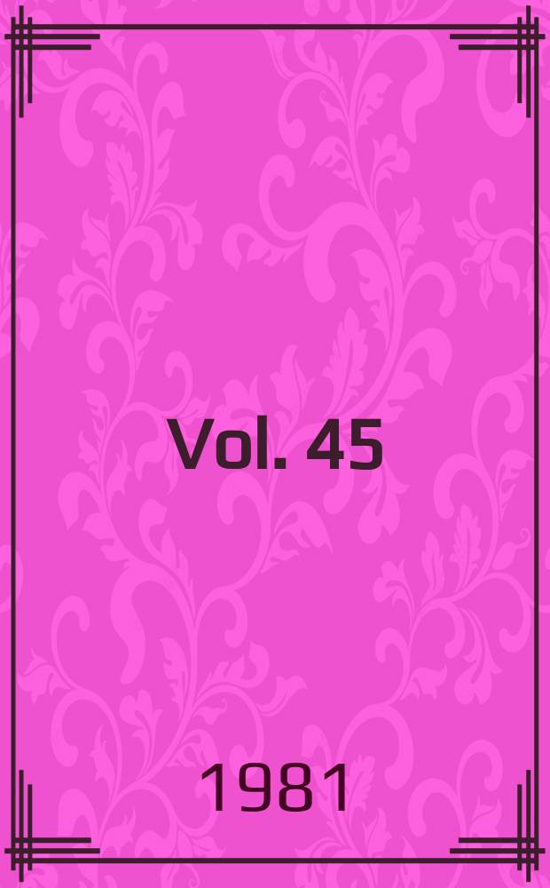 Vol. 45