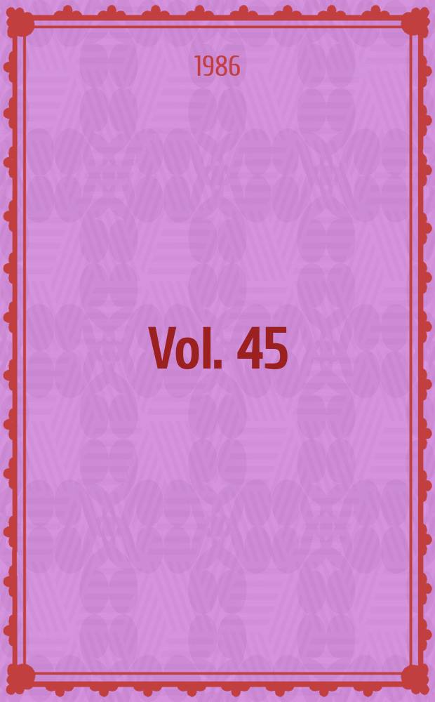 Vol. 45
