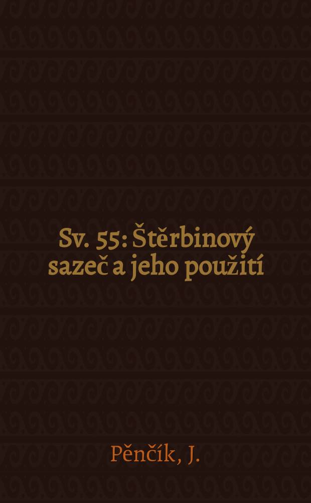[Sv. 55] : Štěrbinový sazeč a jeho použití