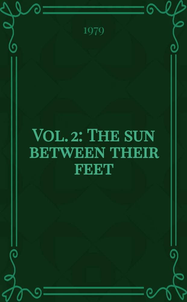 Vol. 2 : The sun between their feet