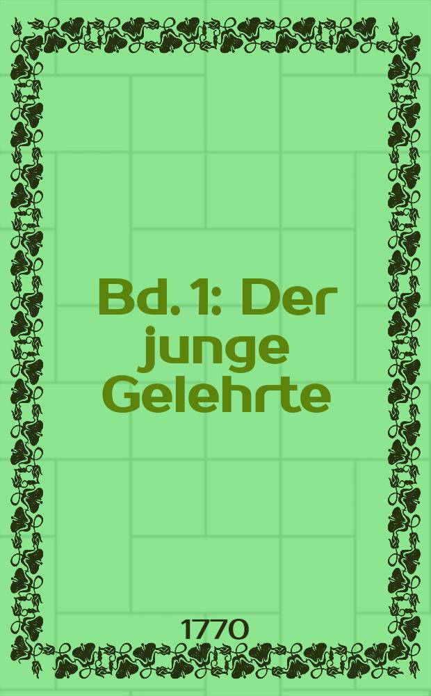 Bd. 1 : Der junge Gelehrte ; Die Juden ; Der Mysogyn