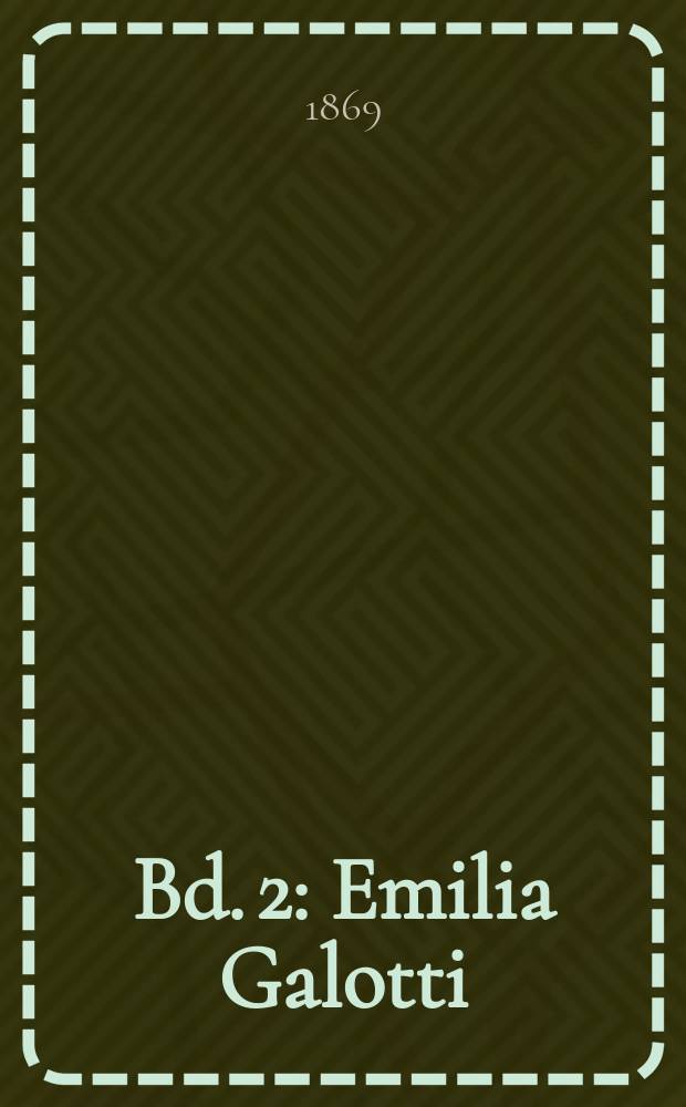 Bd. 2 : Emilia Galotti
