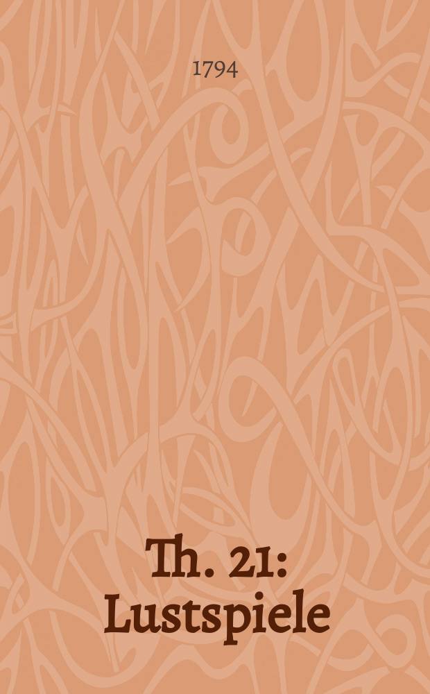 Th. 21 : Lustspiele