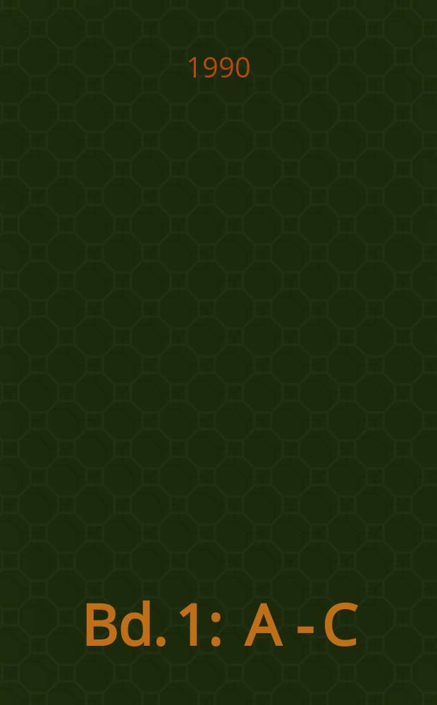 Bd. 1 : A - C