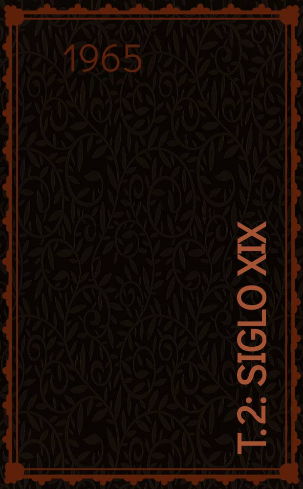 T. 2 : Siglo XIX