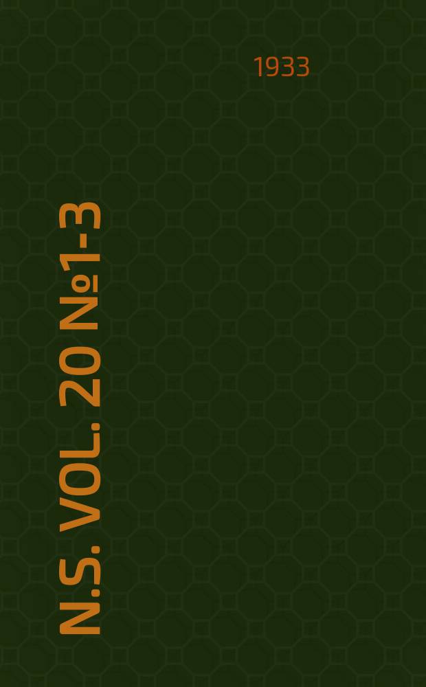 N.S. Vol. 20 № 1-3 (1939), 4 (1940)