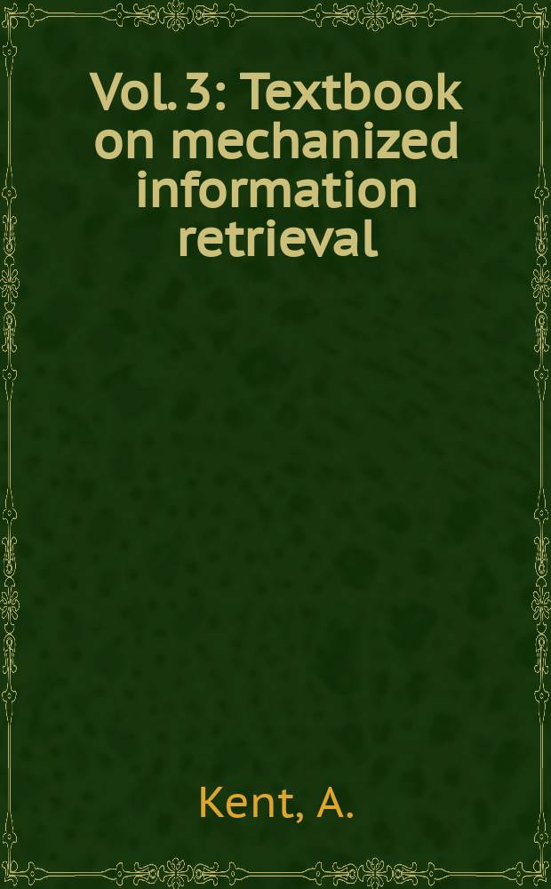 Vol. 3 : Textbook on mechanized information retrieval