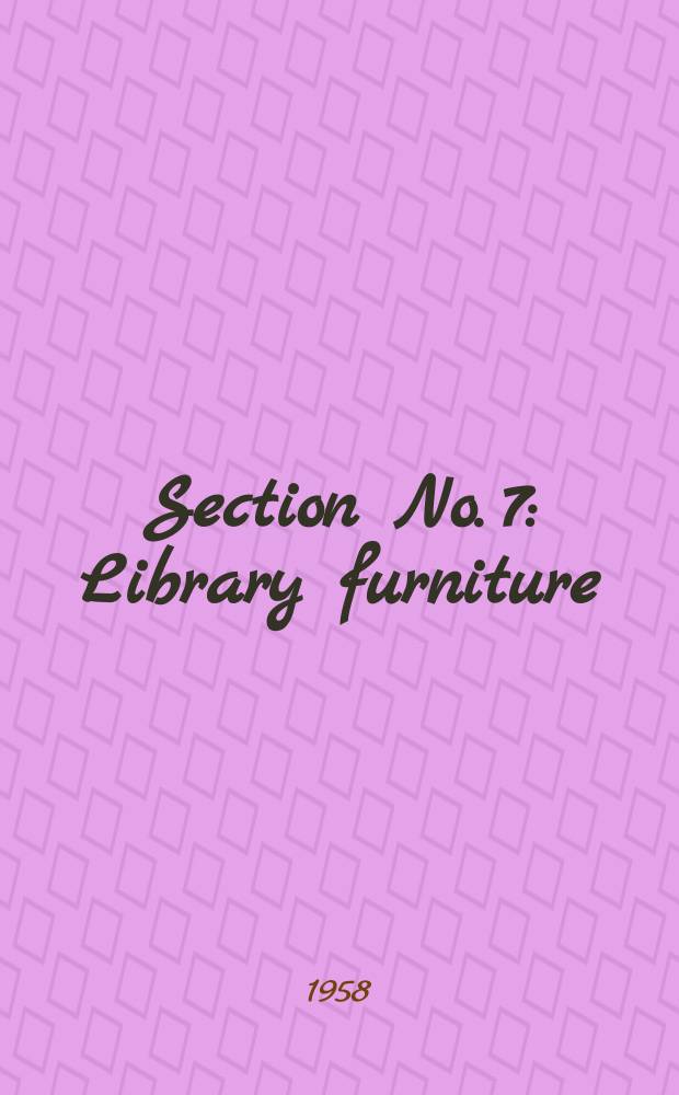 Section No. 7 : Library furniture