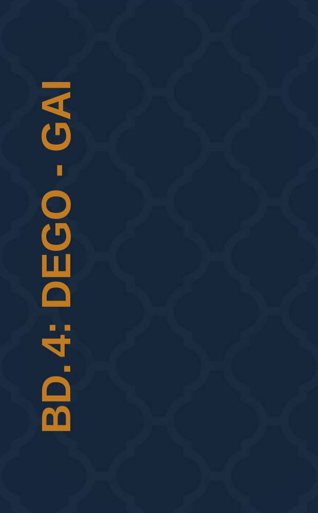Bd. 4 : Dego - Gai
