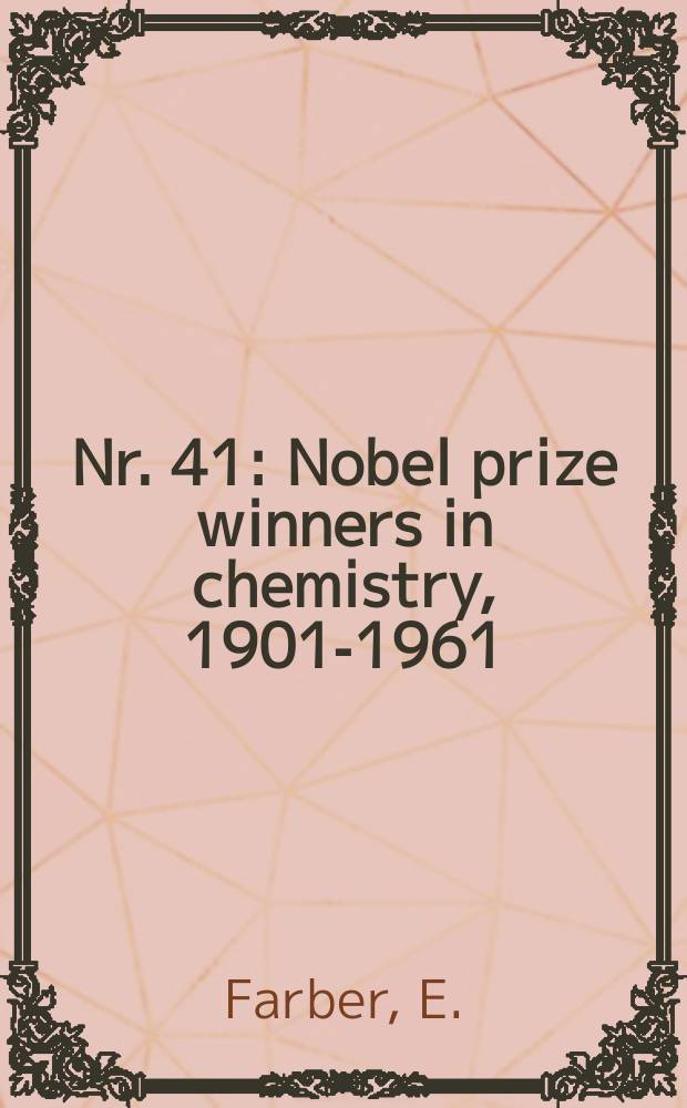 Nr. 41 : Nobel prize winners in chemistry, 1901-1961