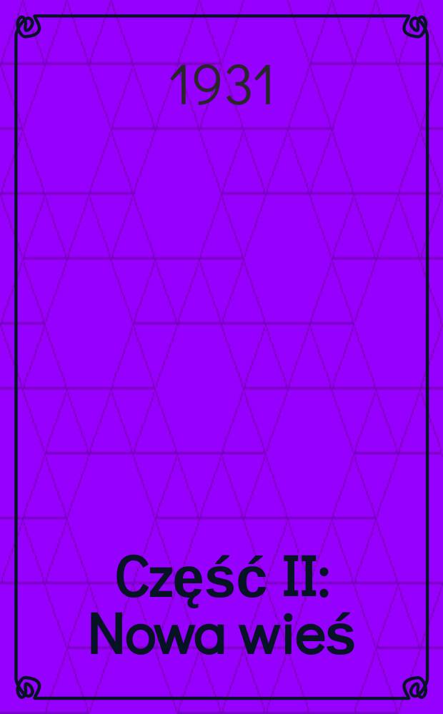 Część II : Nowa wieś