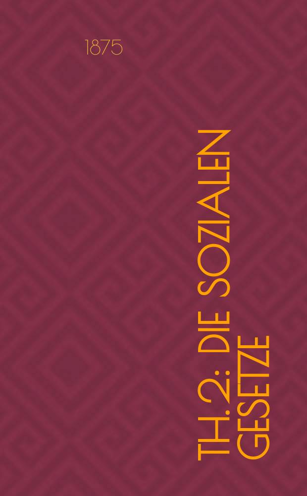 Th. 2 : Die sozialen Gesetze