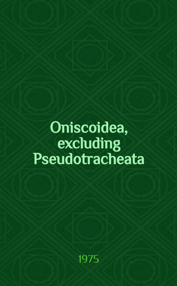 2 : Oniscoidea, excluding Pseudotracheata