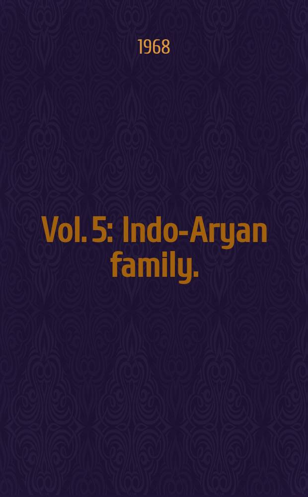 Vol. 5 : Indo-Aryan family. (Eastern group)
