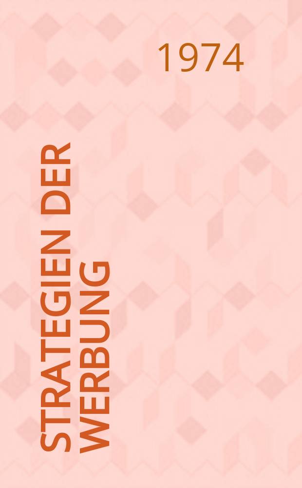 6 : Strategien der Werbung