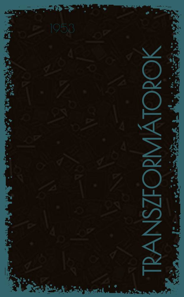 1 : Transzform&aacute;torok