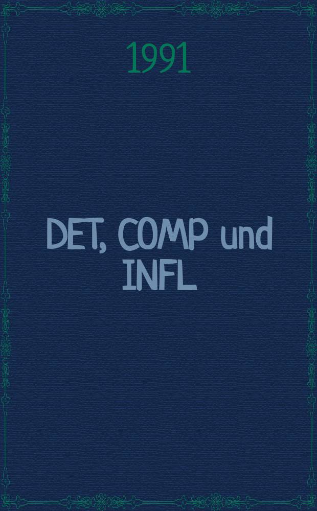 DET, COMP und INFL