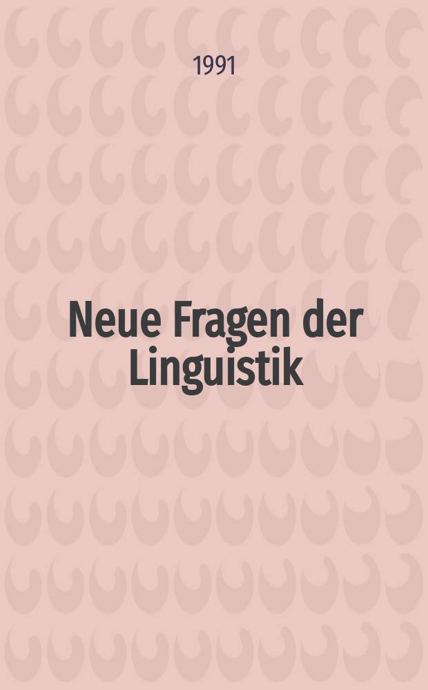 Neue Fragen der Linguistik