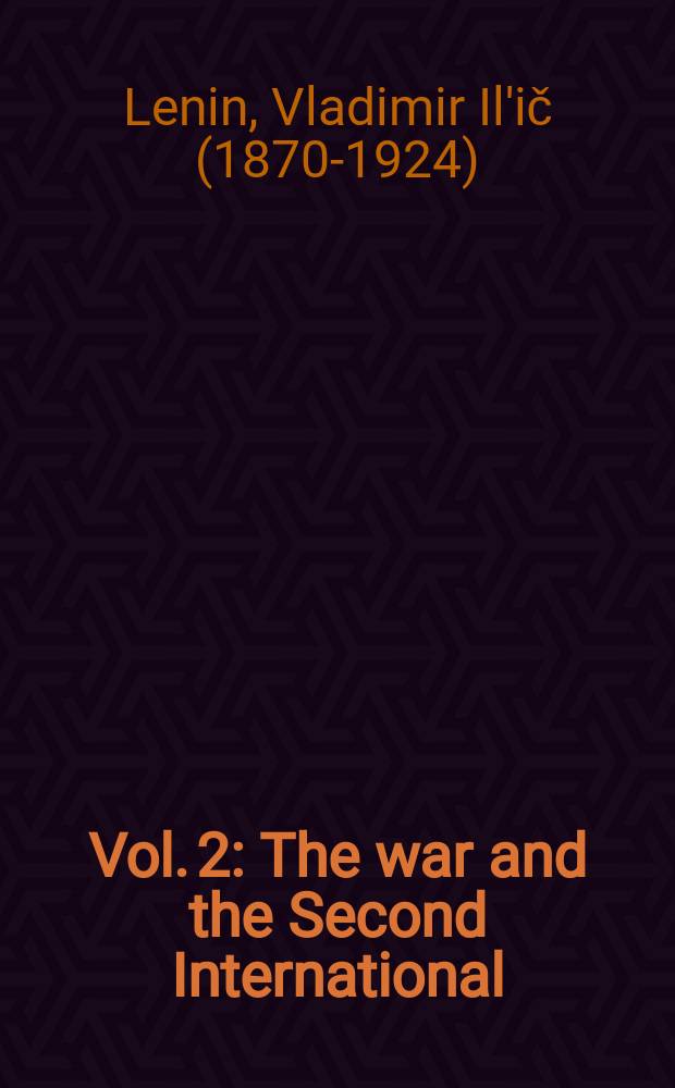 [Vol. 2] : The war and the Second International