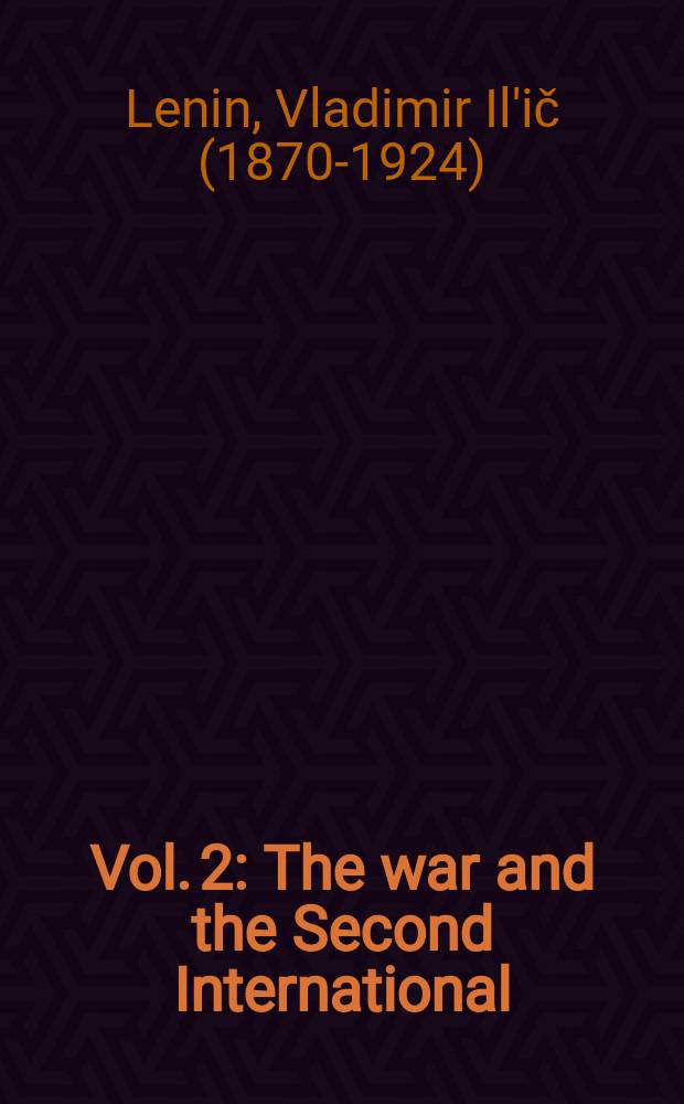 [Vol. 2] : The war and the Second International