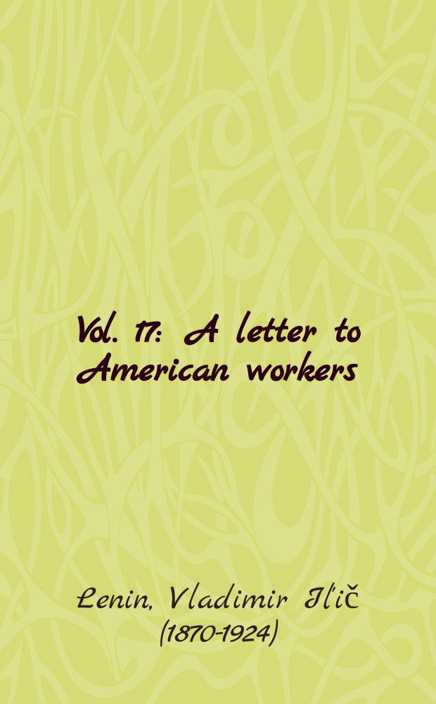 Vol. 17 : A letter to American workers