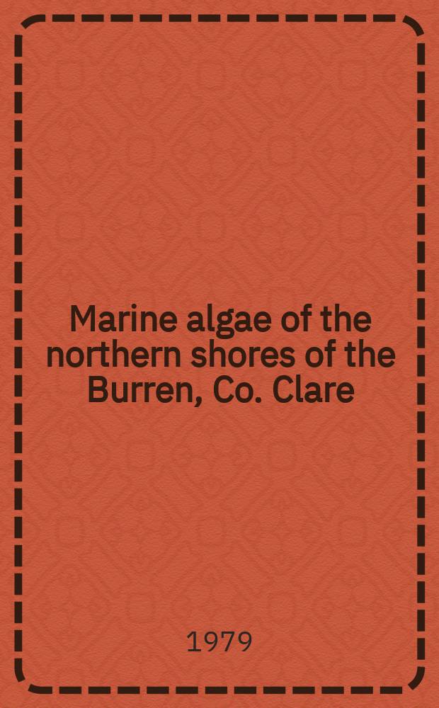 10 : Marine algae of the northern shores of the Burren, Co. Clare