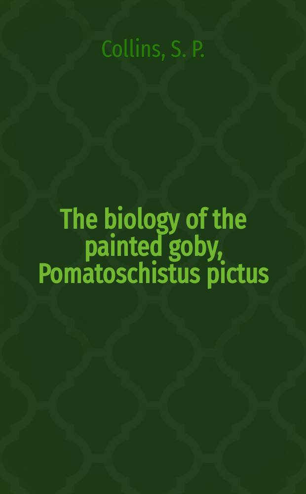 14 : The biology of the painted goby, Pomatoschistus pictus (Malm) (Teleostei: Gobiidae) on the Connemara coast