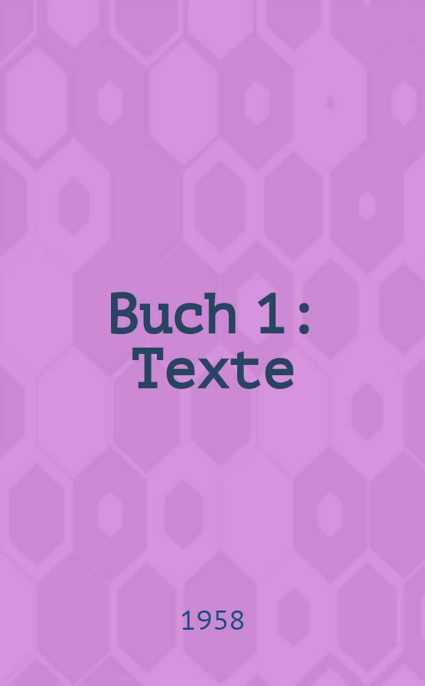 Buch 1 : Texte