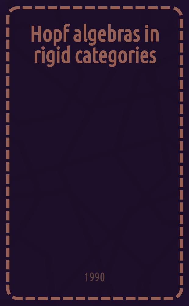 1 : Hopf algebras in rigid categories