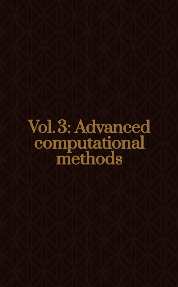 Vol. 3 : Advanced computational methods