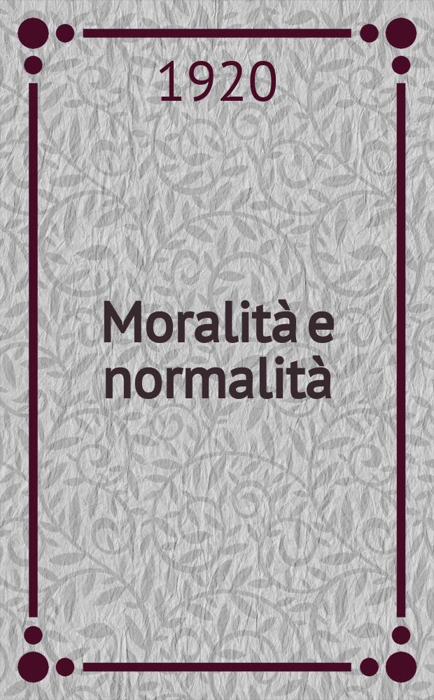 1 : Moralità e normalità