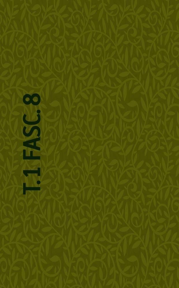 T. 1 Fasc. 8