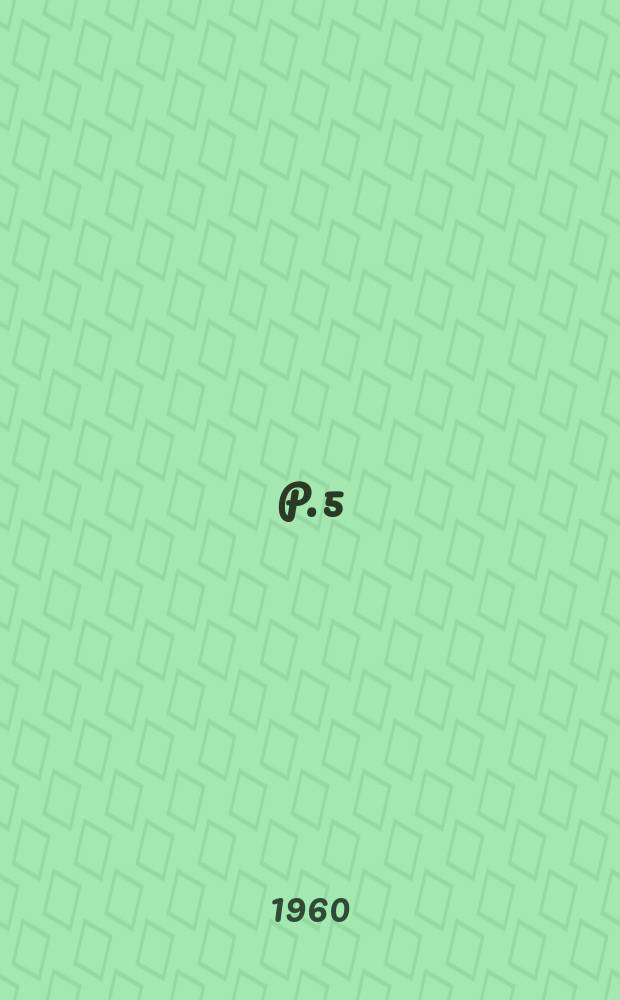 P. 5