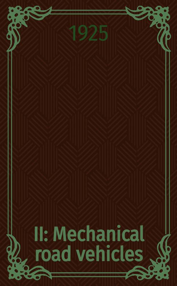 II : Mechanical road vehicles