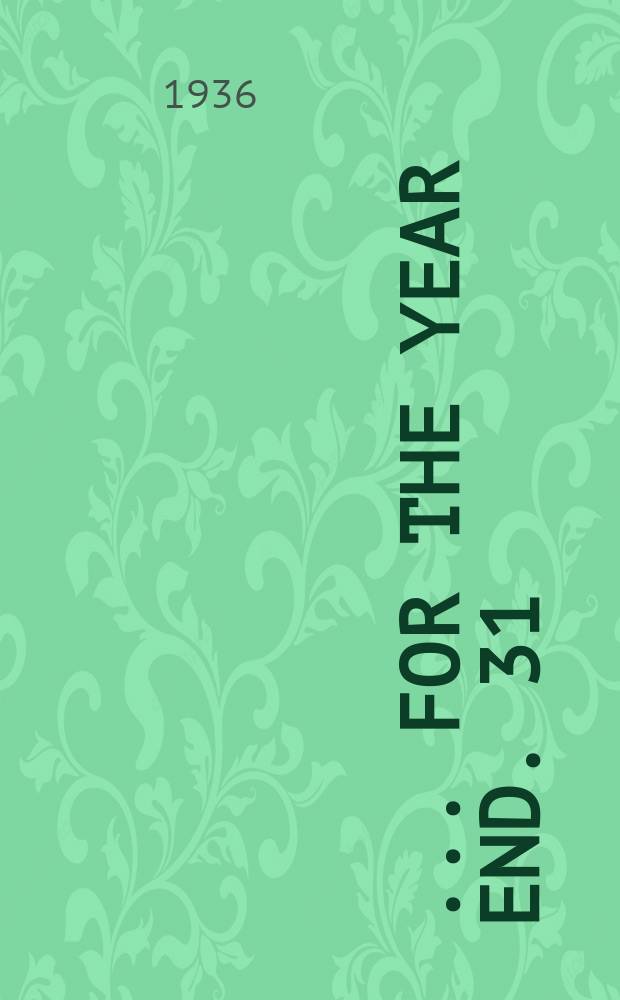 28 : ... for the year end. 31/VII 1935