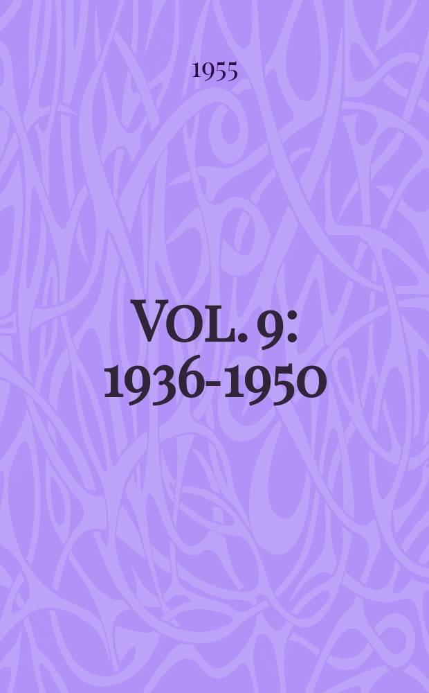 Vol. 9 : 1936-1950