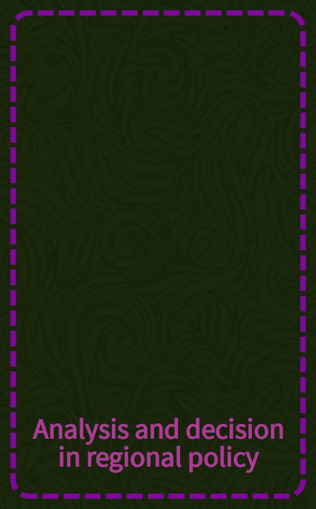 9 : Analysis and decision in regional policy