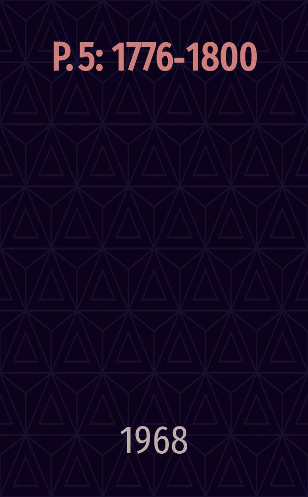 P. 5 : 1776-1800