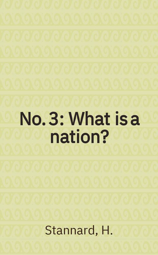 No. 3 : What is a nation?