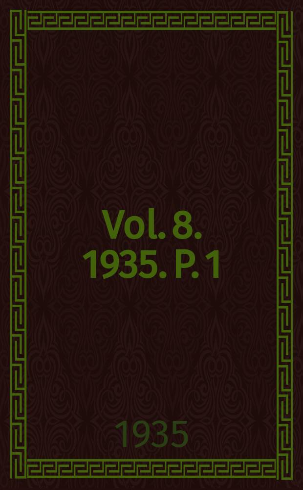 Vol. 8. 1935. P. 1